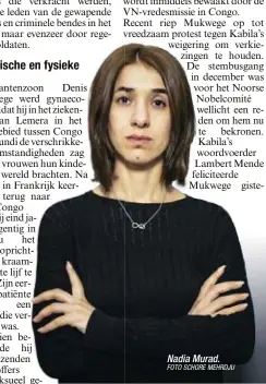  ?? FOTO SCHORE MEHRDJU ?? Nadia Murad.