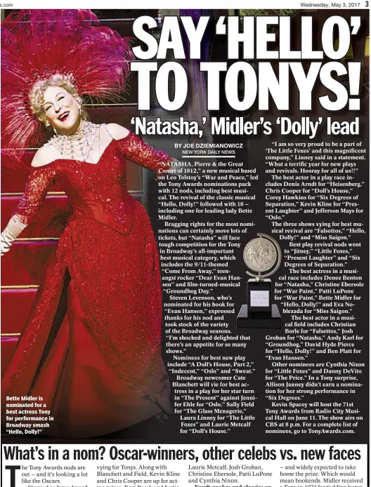  ??  ?? Bette Midler is nominated for a best actress Tony for performanc­e in Broadway smash “Hello, Dolly!”