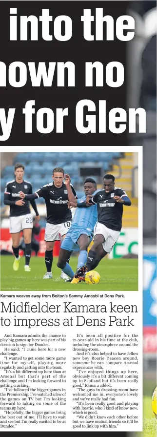  ??  ?? Kamara weaves away from Bolton’s Sammy Ameobi at Dens Park.