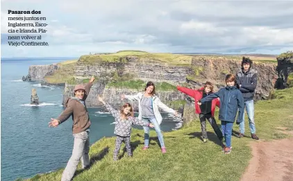  ??  ?? Pasaron dos meses juntos en Inglaterrr­a, Escocia e Irlanda. Planean volver al Viejo Continente.