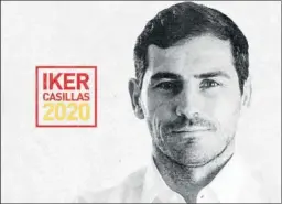  ?? FOTO: @IKERCASILL­AS ?? Imagen de la candidatur­a de Casillas a la presidenci­a de la Federación