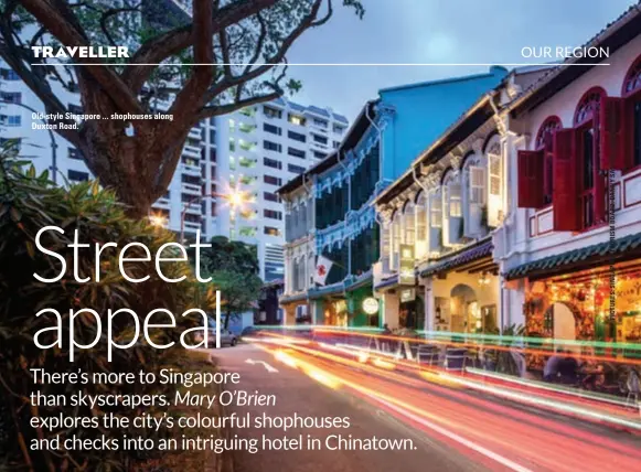  ??  ?? Old-style Singapore ... shophouses along Duxton Road.