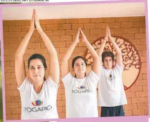  ??  ?? Aula de ioga no espaço que fica em Botafogo: bem-estar e gerenciame­nto do estresse