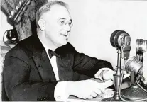  ??  ?? Franklin D. Roosevelt, who famously tied the war effort to public service, gives a radio address to the nation.