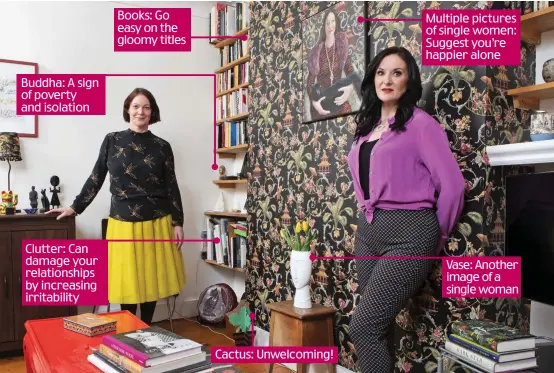  ??  ?? Love makeover: Interiors therapist Suzanne Robson, right, advises Liz Hoggard how to make her flat less off-putting to men