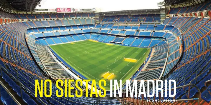  ??  ?? OLÉ, OLÉ, OLÉ. Chants echo in the Santiago Bernabéu Stadium when the home team Real Madrid plays.
