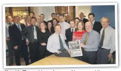  ?? ?? Me and the ET team celebrate a front page of the year award. How many journalist­s did it take to change a lightbulb back then?