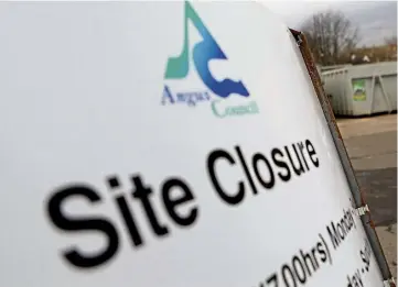  ?? ?? BUDGET CUTS: Angus Council is to close recycling centres in Monifieth and Kirriemuir.