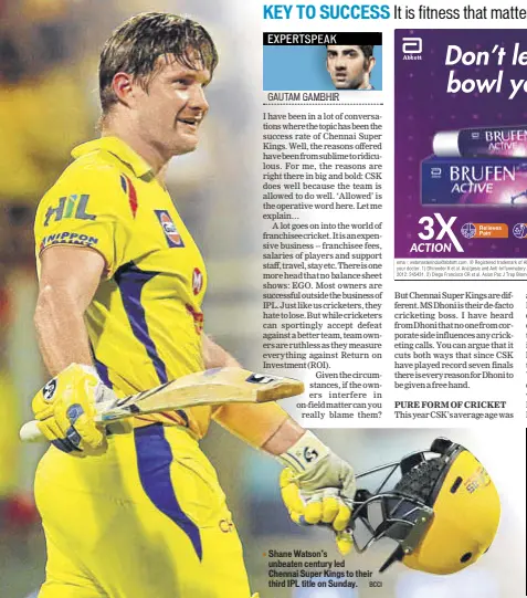  ?? BCCI ?? Shane Watson’s unbeaten century led Chennai Super Kings to their third IPL title on Sunday.