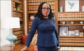  ?? Jacquelyn Martin / Associate Press ?? Supreme Court Justice Ketanji Brown Jackson, the first Black woman appointed to the court, is working on a memoir.