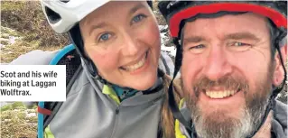  ??  ?? Scot and his wife biking at Laggan Wolftrax.