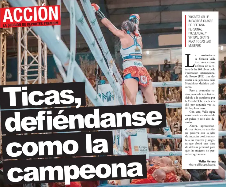  ?? Yokasta Valle es la actual campeona mundial de boxeo en las 108 libras de la FIB. David Chacón Fotografía/La República ??