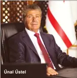  ??  ?? Ünal Üstel