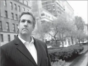  ?? MARY ALTAFFER / ASSOCIATED PRESS FILE ?? Among the items seized from attorney Michael Cohen’s office are tapes of him talking to Donald Trump prior to the 2016 presidenti­al election, with the two scheming ways to pay off a former Playboy playmate with whom Trump allegedly carried on a...