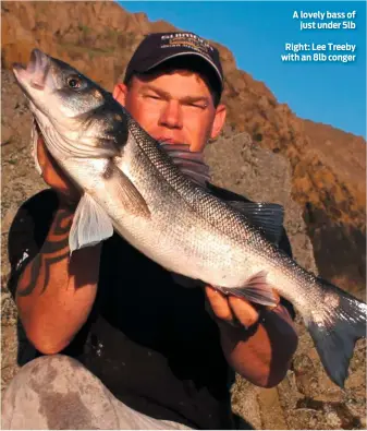  ?? Right: Lee Treeby with an 8lb conger ?? A lovely bass of just under 5lb