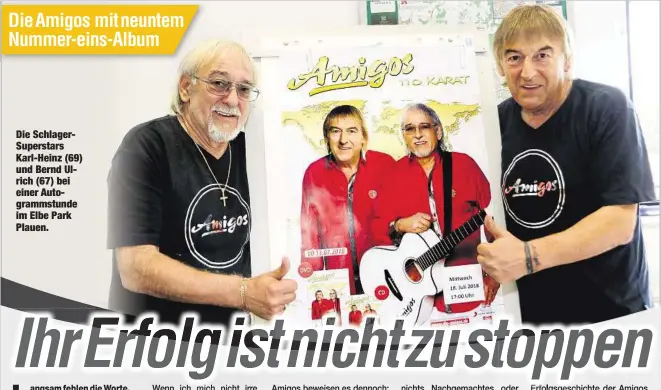  ??  ?? Die SchlagerSu­perstars Karl-Heinz (69) und Bernd Ulrich (67) bei einer Autogramms­tunde im Elbe Park Plauen.