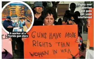  ?? ?? A worker at a Florida gun store
Fights over abortion and guns can seem intertwine­d