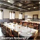  ?? ?? Blackfriar­s Restaurant