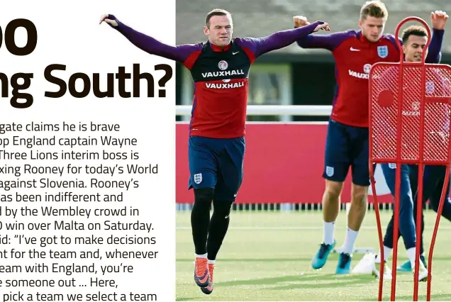  ?? — AP ?? D-Day: Wayne Rooney (left) warming up before England’s training session in London yesterday. England face Slovenia in a World Cup qualifying match in Ljubljana today.