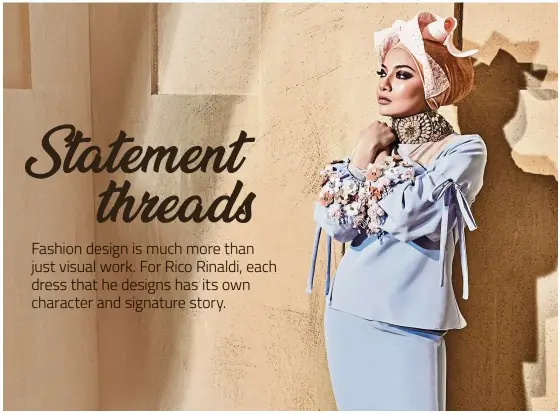  ?? — Photos: Rico RInaldi ?? Neelofa is the muse for the 2018 Rico Rinaldi Raya collection.