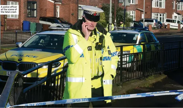  ?? ?? A police officer
News at the scene of the fatal crash