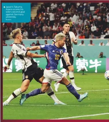  ?? Reuters ?? ■ Japan’s Takuma Asano scores his side’s second goal against Germany yesterday.