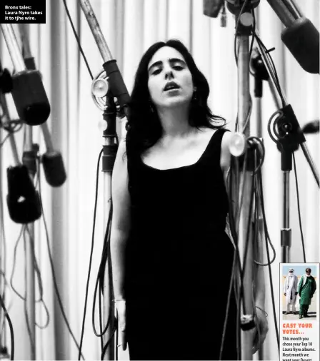  ??  ?? Bronx tales: Laura Nyro takes it to tjhe wire.