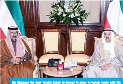  ??  ?? His Highness the Amir Sheikh Sabah Al-Ahmad Al-Jaber Al-Sabah meets with His Highness the Crown Prince Sheikh Nawaf Al-Ahmad Al-Jaber Al-Sabah.