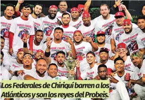  ?? Cortesía / Probeis ?? Los Federales celebran el título del béisbol profesiona­l de Panamá.