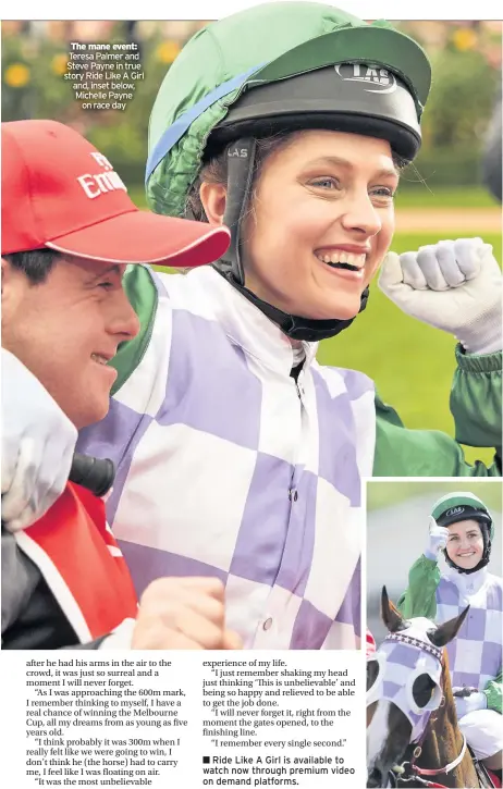  ??  ?? The mane event:
Teresa Palmer and Steve Payne in true story Ride Like A Girl and, inset below, Michelle Payne on race day