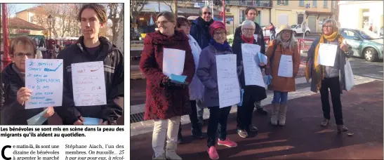  ?? (Photos E.C.) ?? Les bénévoles se sont mis en scène dans la peau des migrants qu’ils aident au quotidien. Les membres du Collectif Solidaires Les Arcs ont interpellé les visiteurs du marché.