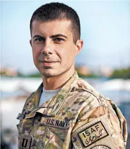  ?? PETE BUTTIGIEG PRESIDENTI­AL CAMPAIGN ?? Pete Buttigieg volunteere­d for military service and did a seven-month tour in Afghanista­n.
