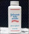  ?? AP ?? Johnson’s baby powder, one of the products alleged to cause cancer in women.