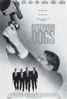  ?? MIRAMAX FILMS Entertainm­ent Pictures/Zuma Press/TNS ?? ‘Reservoir Dogs,’ which premiered at the Sundance Film Festival in 1992, launched director Quentin Tarantino into household name status.