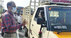  ?? ?? District Collector GS Sameeran inspecting the inter-state Walayar check post in Coimbatore following the outbreak of bird flu in Kerala