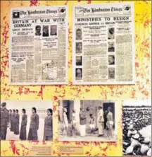  ??  ?? Archival pages of Hindustan Times, photos (below too) displayed at the museum.