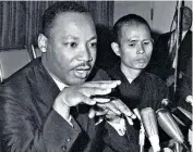  ?? ?? Nhat Hahn, top, and, above, right, in 1966 with Martin Luther King, who hailed the ‘gentle monk from Vietnam’ as an ‘apostle of peace and non-violence’. Nhat Hahn wrote more than 100 books