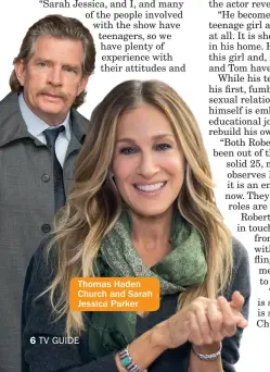  ??  ?? Thomas Haden Church and Sarah Jessica Parker