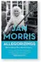  ?? ?? Allegorizi­ngs by Jan Morris (Faber, £14.99)