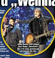  ??  ?? Oldie-Rocker trifft jungen Star: Dieter „Maschine“Birr (74) sang gemeinsamm­it Kerstin Ott (36).