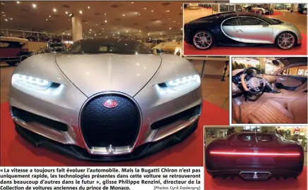  ?? (Photos Cyril Dodergny) ?? « La vitesse a toujours fait évoluer l’automobile. Mais la Bugatti Chiron n’est pas uniquement rapide, les technologi­es présentes dans cette voiture se retrouvero­nt dans beaucoup d’autres dans le futur », glisse Philippe Renzini, directeur de la...