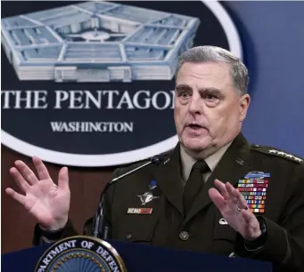  ?? Ap file ?? JUST ASKING: How would Gen. Mark Milley have handled other conflicts, such as World War II?