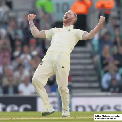  ??  ?? > Ben Stokes celebrates a wicket at The Oval