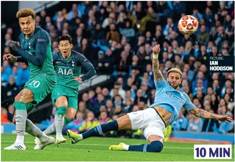  ?? GETTY IMAGES PICTURE: IAN HODGSON ?? Sterling puts City a goal up (4min), but Son hits back (7) before curling in a second (10) to leave City needing three. Bernardo Silva responds immediatel­y (11) and then Sterling scores (21) to cap off the early madness. 10 MIN