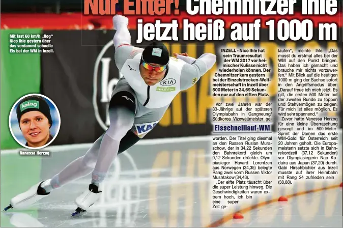  ??  ?? Mit fast 60 km/h „flog“Nico Ihle gestern über das verdammt schnelle Eis bei der WM in Inzell.Vanessa Herzog