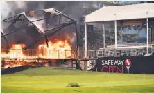  ?? Josh Edelson / Getty Images 2017 ?? A tent structure built for the 2017 Safeway Open burns at Silverado during the Atlas Fire.