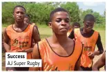  ?? ?? Success
AJ Super Rugby