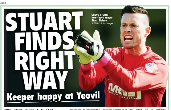  ?? PICTURE: Action Images ?? GLOVE STORY: New Yeovil keeper Stuart Nelson