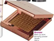  ??  ?? Bronzer Make up store Bronzing powder Giraffe 295 kr