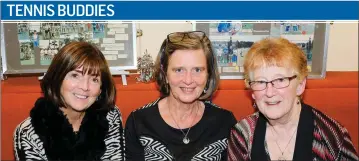  ??  ?? Anne Daly, Noelle Murphy, Ita McGarry at the 125th anniversar­y of Wicklow Lawn Tennis Club.